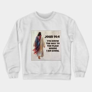 John 14:4 Crewneck Sweatshirt